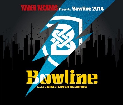 〈TOWER RECORDS presents Bowline 2014 Curated by SiM & TOWER RECORDS〉 @ 東京・新木場STUDIO COAST 2014.04.19