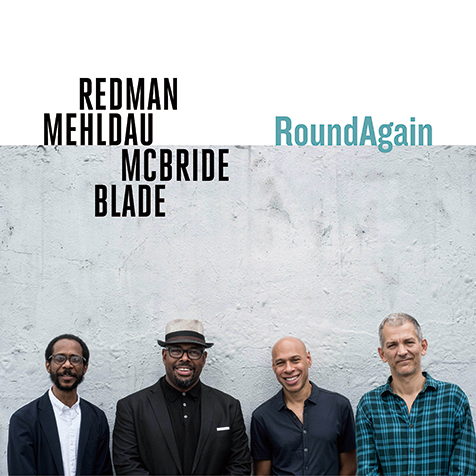 ジョシュア レッドマン Joshua Redman Roundagain 24年ぶりに合流 ブラッド メルドー クリスチャン マクブライド ブライアン ブレイド Brad Mehldau Christian Mcbride Brian Blade と再び同じ螺旋を回る Mikiki